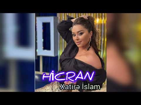 Xatirə İslam - Hicran